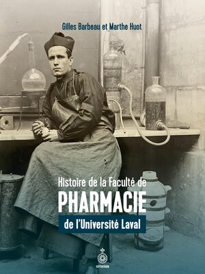 cover image of Histoire de la Faculté de pharmacie de l'Université Laval